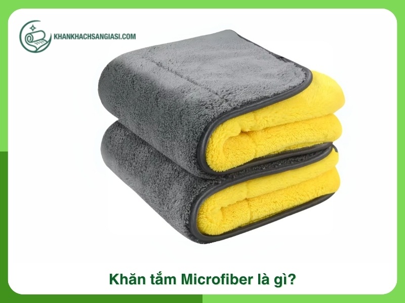 Khan Microfiber la gi