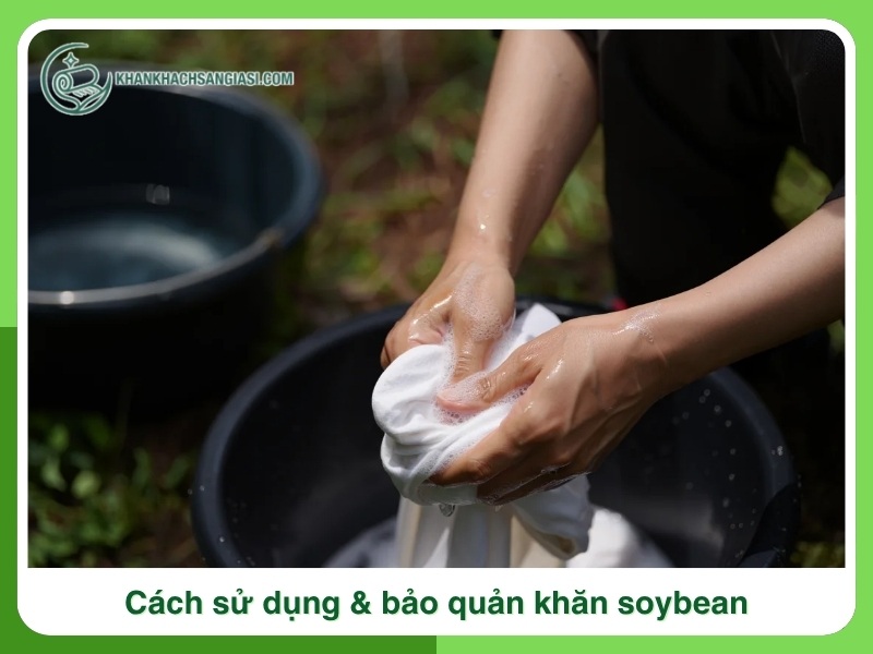 Huong dan cach su dung va bao quan khan soybean