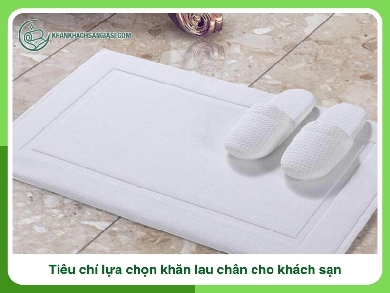 Tieu chi lua chon khan lau chan cho khach san