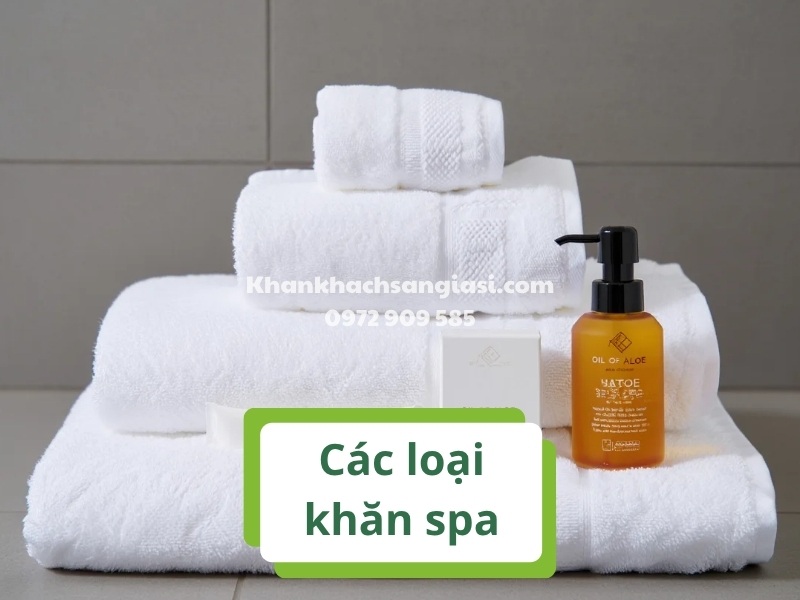 cac loai khan spa