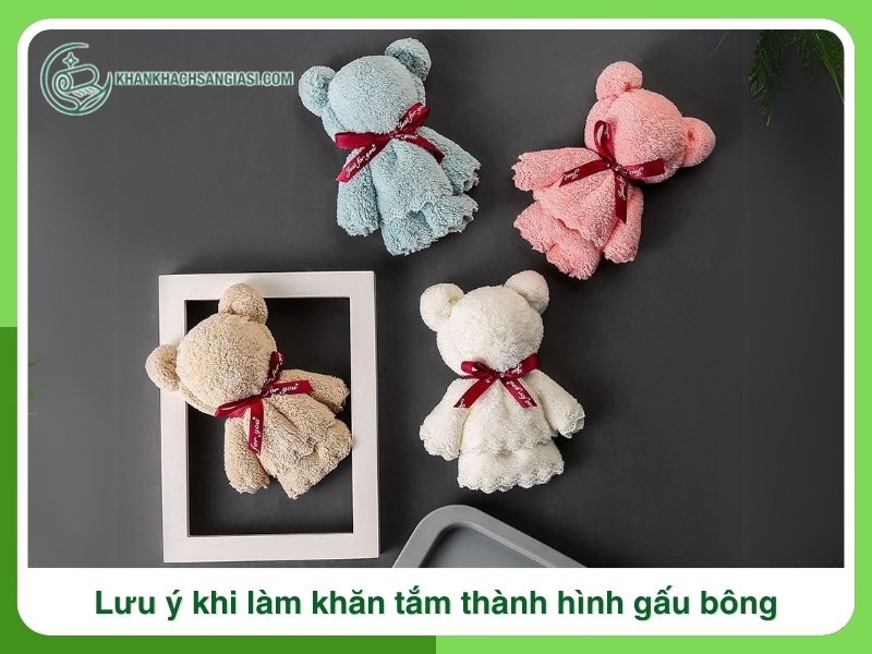Luu y khi lam khan tam thanh hinh gau bong