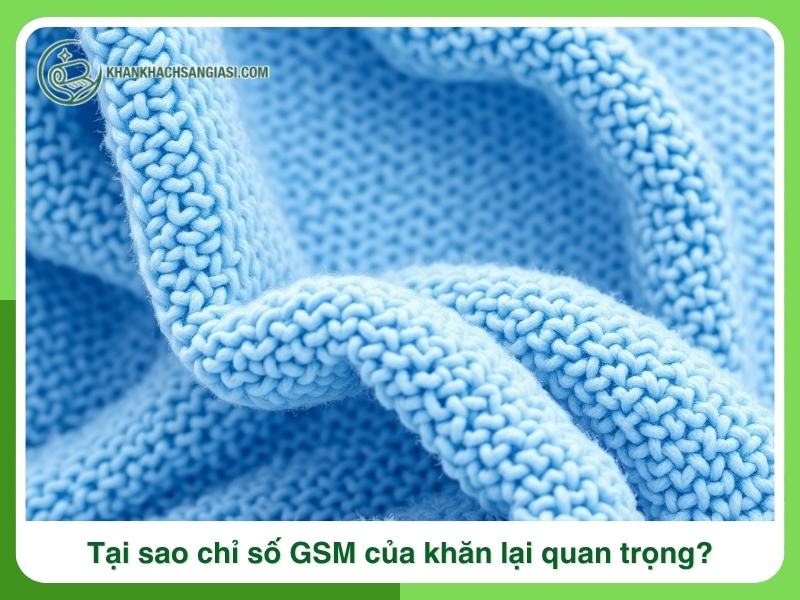 Tai sao chi so GSM cua khan lai quan trong