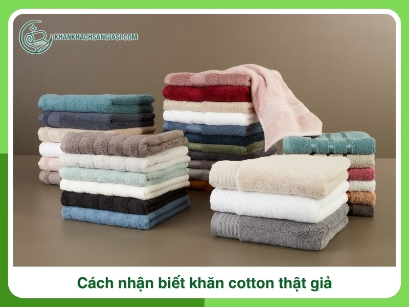Cach nhan biet khan cotton that gia