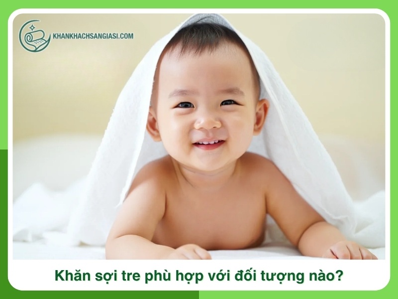 Khan soi tre phu hop voi doi tuong nao