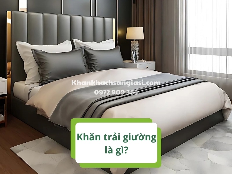khan trai giuong la gi