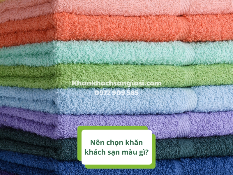 nen chon khan khach san mau gi