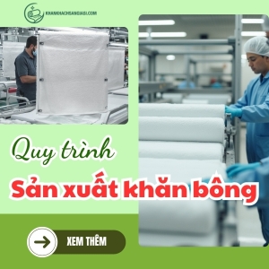 Quy trình sản xuất khăn bông