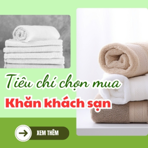 Tiêu chí chọn mua khăn khách sạn